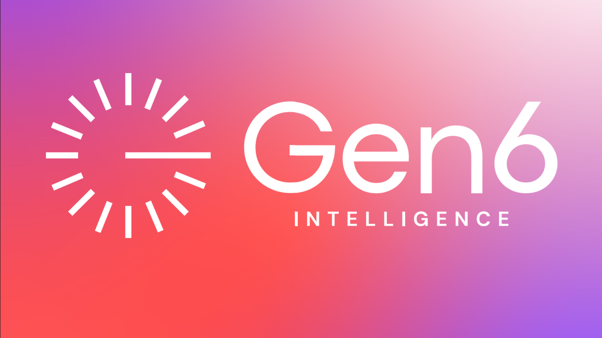 Gen6 Intelligence